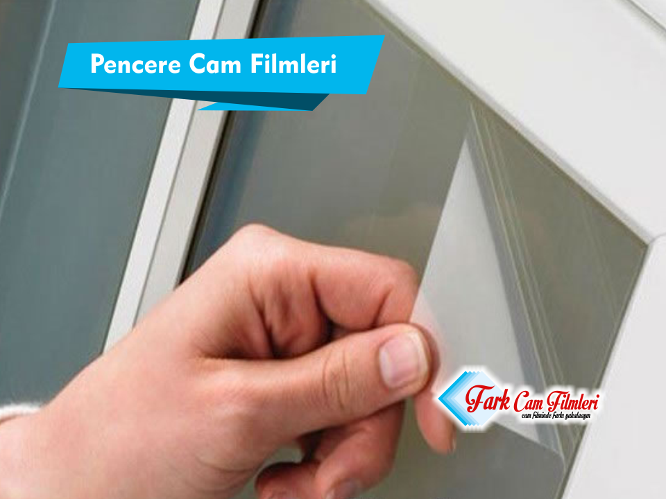 pencere cam filmleri